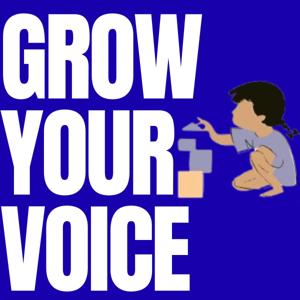 Grow Your Voice