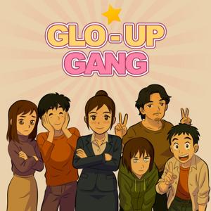 Glo Up Gang: Anime Audio Book