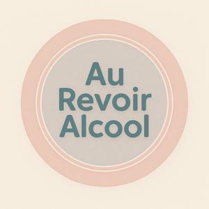Au revoir alcool