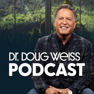 Dr. Doug Weiss Podcast