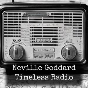 Neville Goddard - Timeless Radio