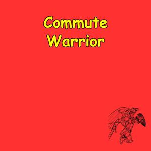 Commute Like a Warrior | Daily Mental Strength And Focus for Hustlers