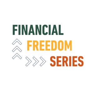 Financial Freedom Series