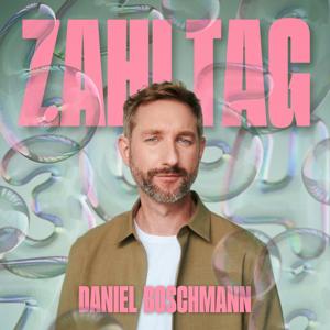 ZAHLTAG by Daniel Boschmann