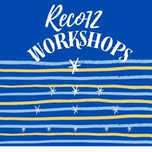 Reco12 Workshops
