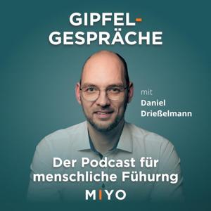 Gipfelgespräche: Der Podcast für menschliche Führung
