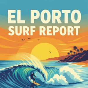 El Porto Surf Report
