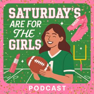 Saturdays Are For The Girls