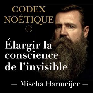 Codex Noétique – Mischa Harmeijer