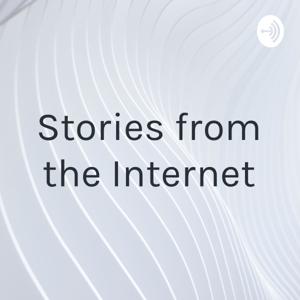 Stories from the Internet