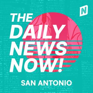 San Antonio Today | 2 Min News | The Daily News Now! by The Daily News Now!