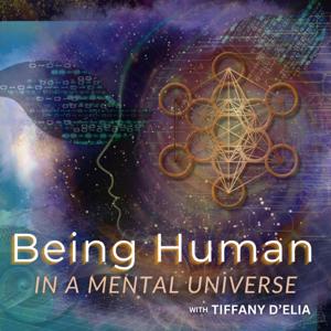 Being Human in a Mental Universe