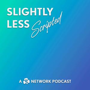 Slightly Less Scripted