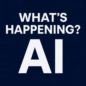 What's Happening? AI