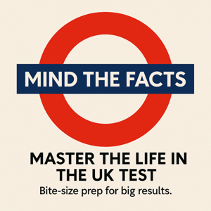 Mind the Facts: Master the Life in the UK Test