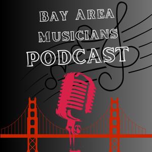 Bay Area Musicians Podcast