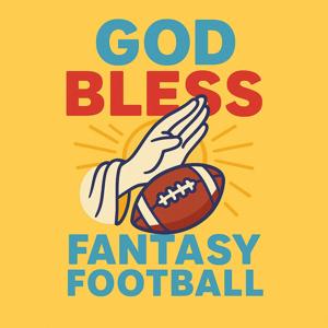 God Bless Fantasy Football!