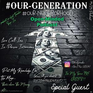 Our Generation Our Neighborhood Podcast