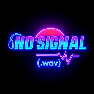 NO SIGNAL (.wav)