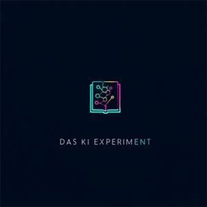 Das KI Experiment