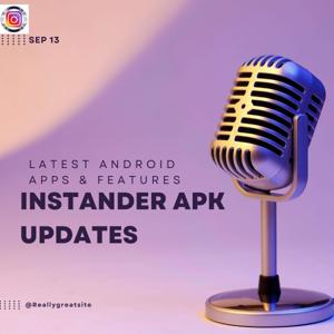 “Instander APK – Download Latest Android App Guide” ✅