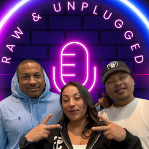 Raw and Unplugged Podcast