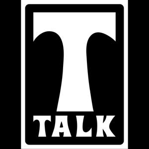 T TALK
