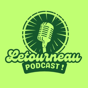 LETOURNEAU PODCAST