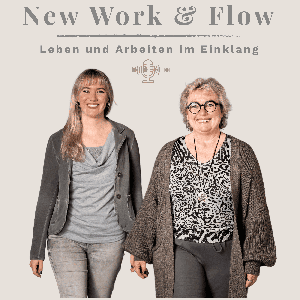 New Work & Flow - Leben und Arbeiten im Einklang