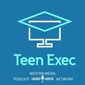 Teen Exec Podcast