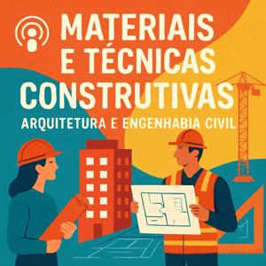 Materiais e Técnicas Construtivas
