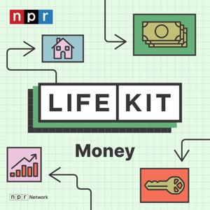 Life Kit: Money by NPR