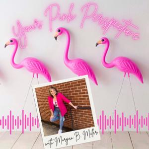 Your Pink Perspective