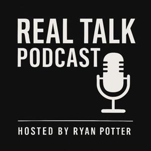 Real Talk Podcast with Ryan Potter