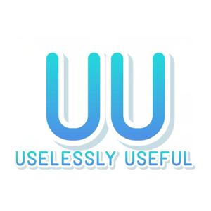 Uselessly Useful