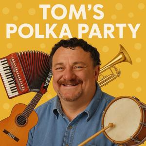 Tom's Polka Party by Kmet Radio