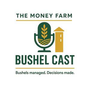 The Money Farm: Bushel Cast