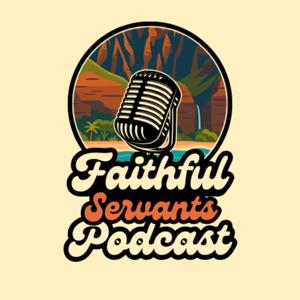 Faithful Servants