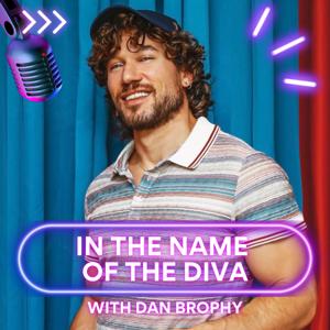 ‘In The Name of The Diva’ with Dan Brophy