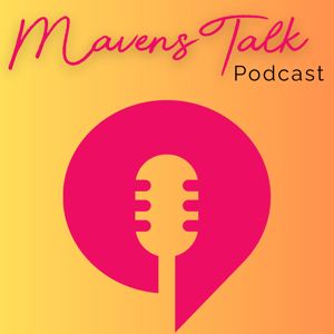 Mavens Talk