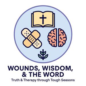 Wounds Wisdom and The Word