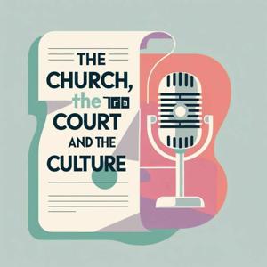 The Church, The Court & The Culture