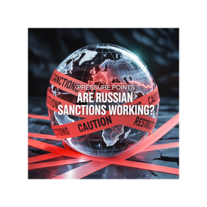 Pressure Points: Are Russian Sanctions Working?