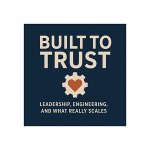 Built to Trust