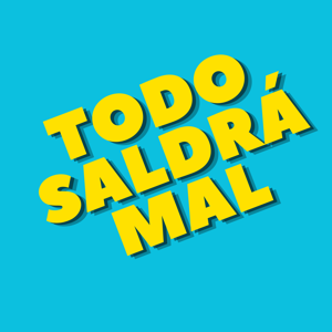 Todo Saldrá Mal