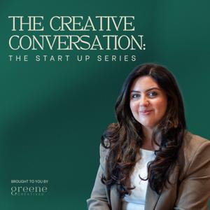 The Creative Conversation: The Start Up Series