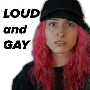 The Loud and Gay Show