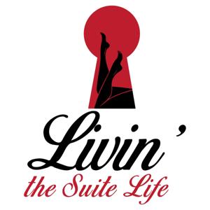 Livin' the Suite Life Podcast by Loq & Tryst