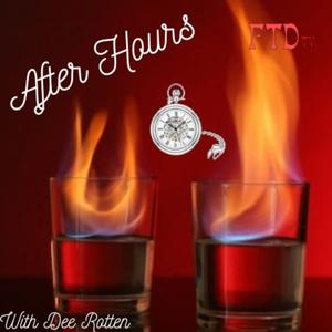 After Hours with Dee Rotten