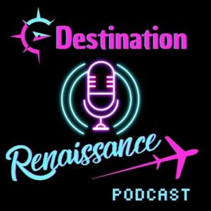 Destination Renaissance